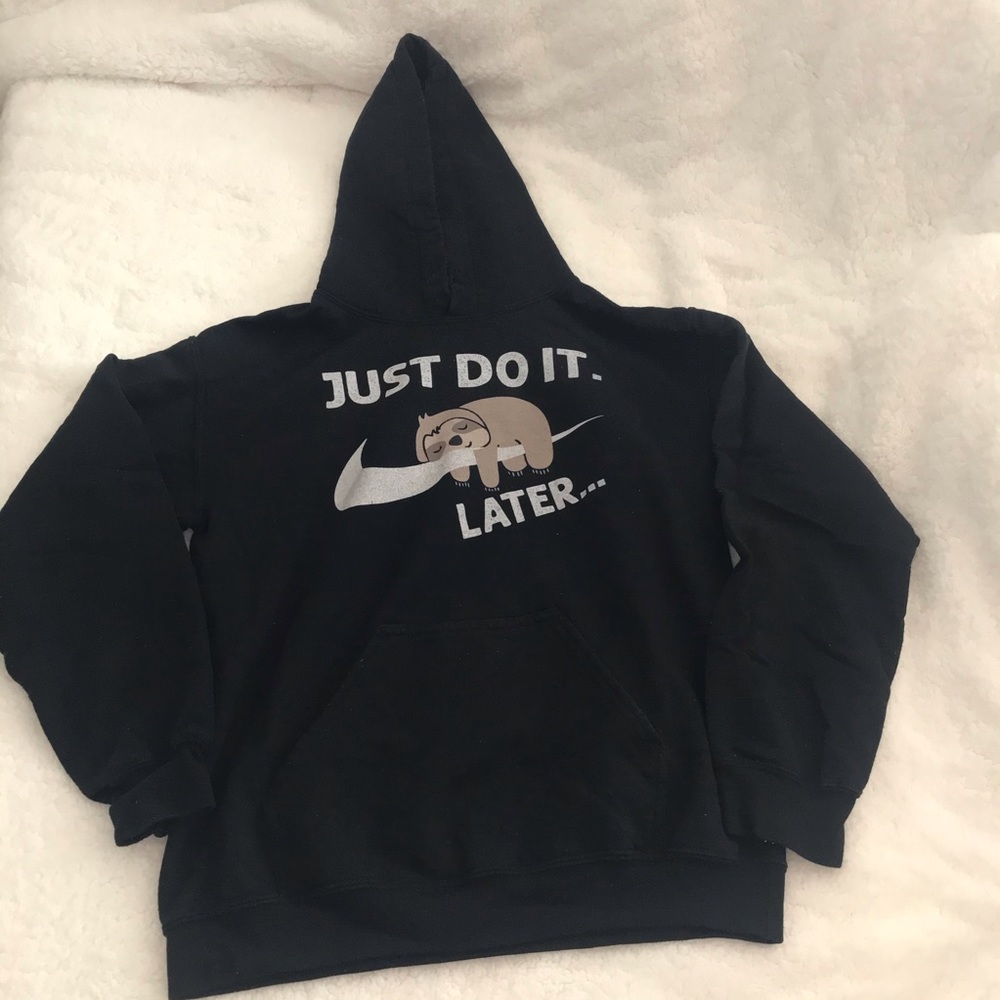 Just do it later hoodie